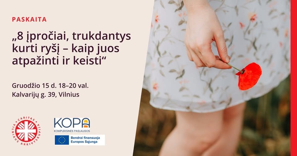 „8 įpročiai, trukdantys kurti ryšį – kaip juos atpažinti ir keisti”