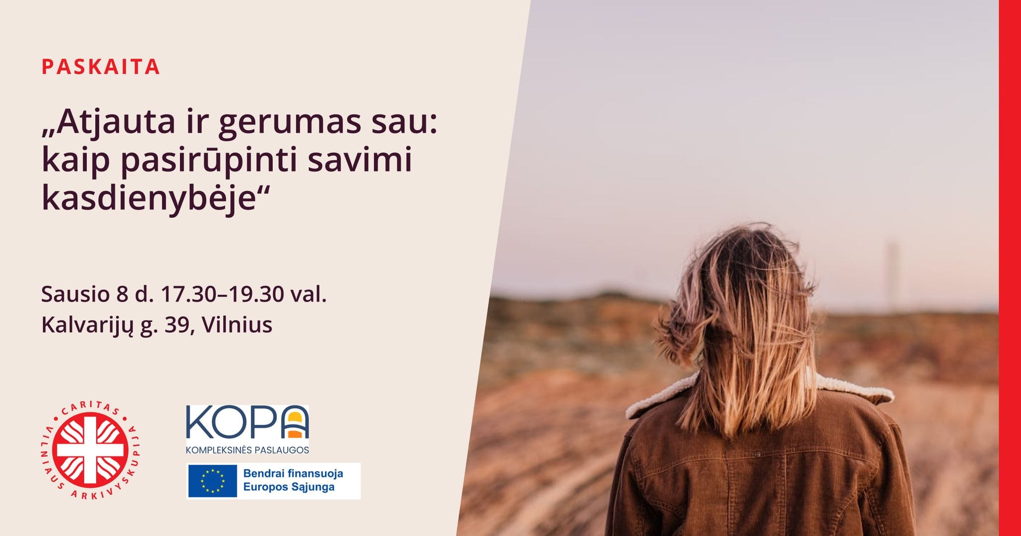 Paskaita „Atjauta ir gerumas sau: kaip pasirūpinti savimi kasdienybėje”