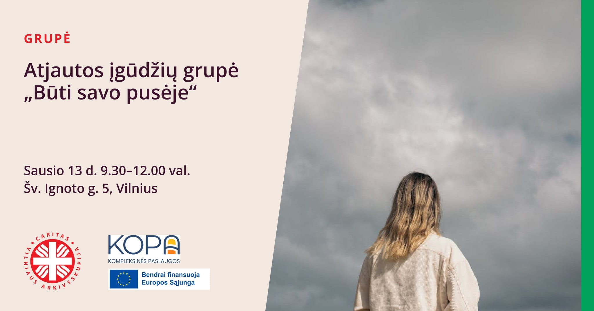 Atjautos įgūdžių grupė „Būti savo pusėje”. Rytinė grupė