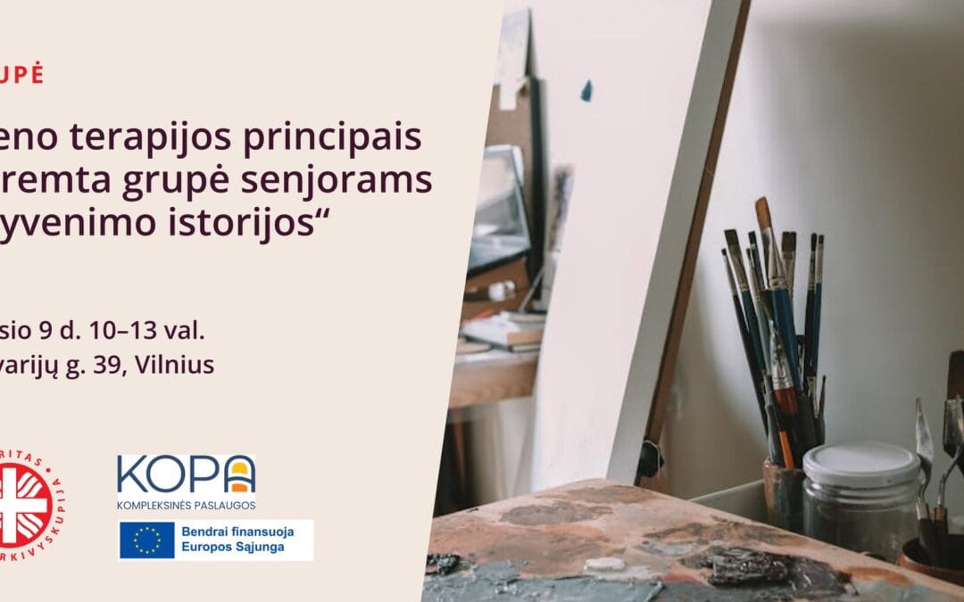 Meno terapijos principais paremta grupė senjorams „Gyvenimo istorijos”