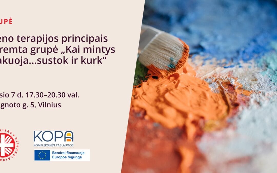 Meno terapijos principais paremta grupė „Kai mintys atakuoja…sustok ir kurk“ | Nemokama grupė