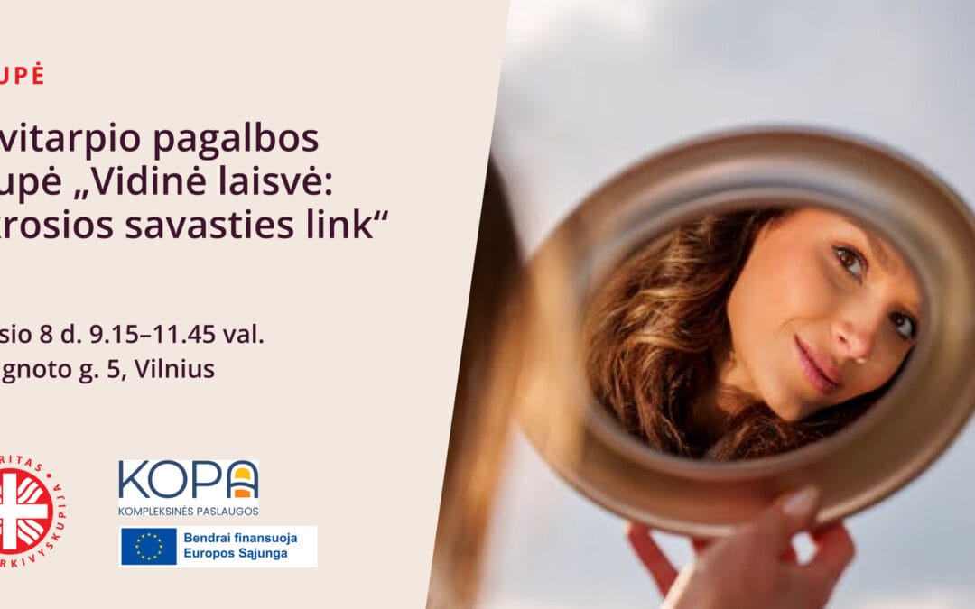 Savitarpio pagalbos grupė „Vidinė laisvė: tikrosios savasties link“