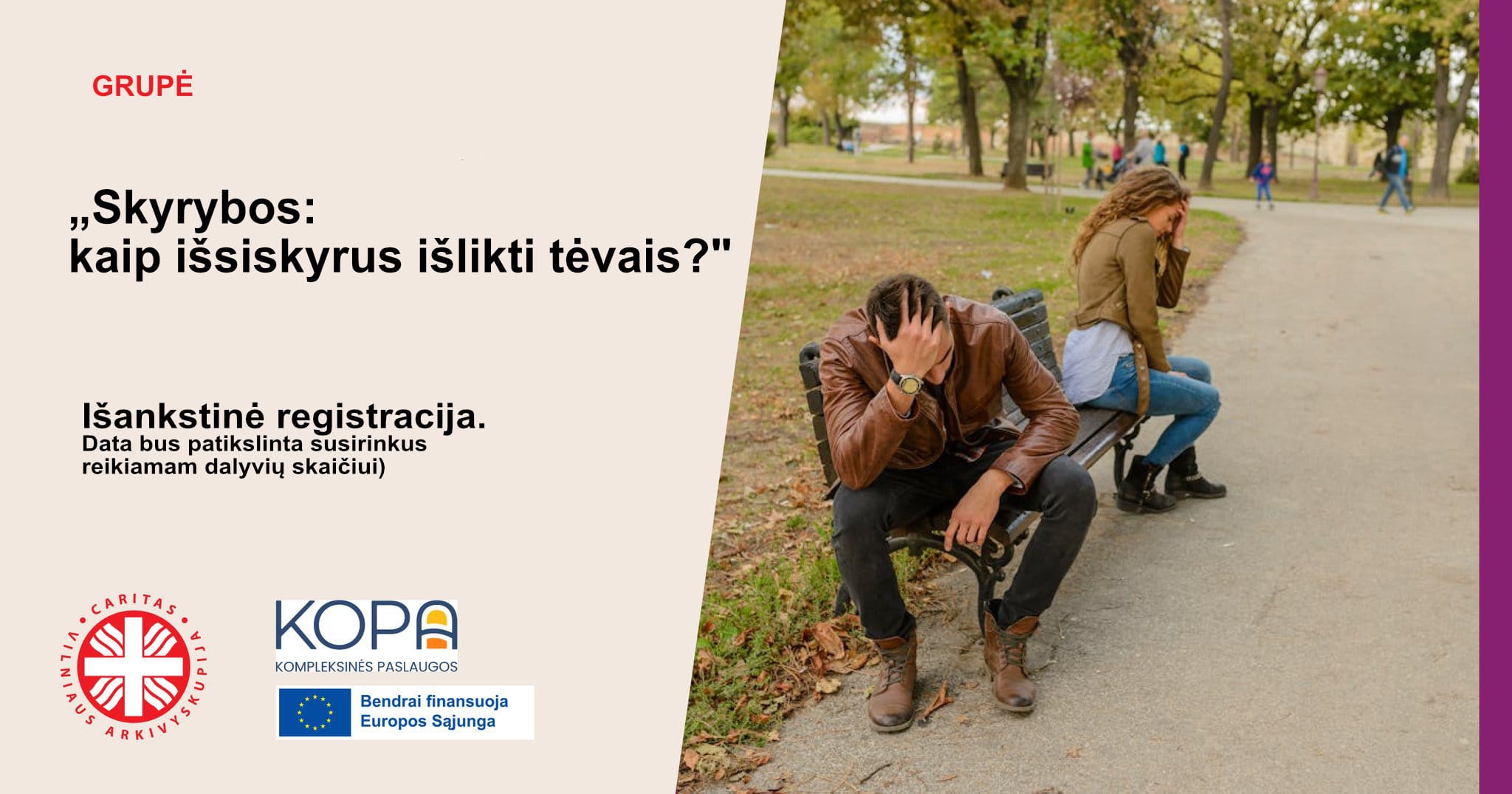 Savitarpio pagalbos grupė „Skyrybos: kaip išsiskyrus išlikti tėvais?”