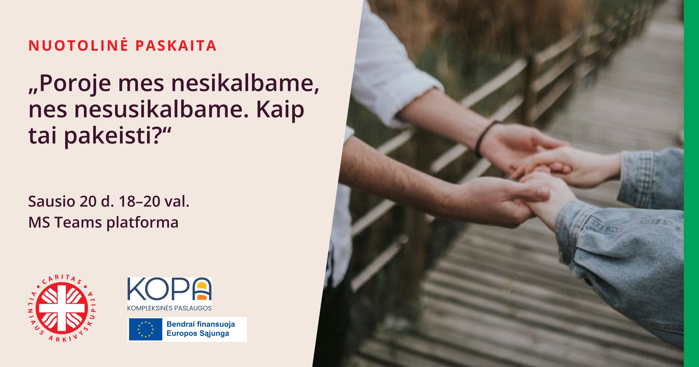 Nuotolinė paskaita „Poroje mes nesikalbame, nes nesusikalbame. Kaip tai pakeisti?“