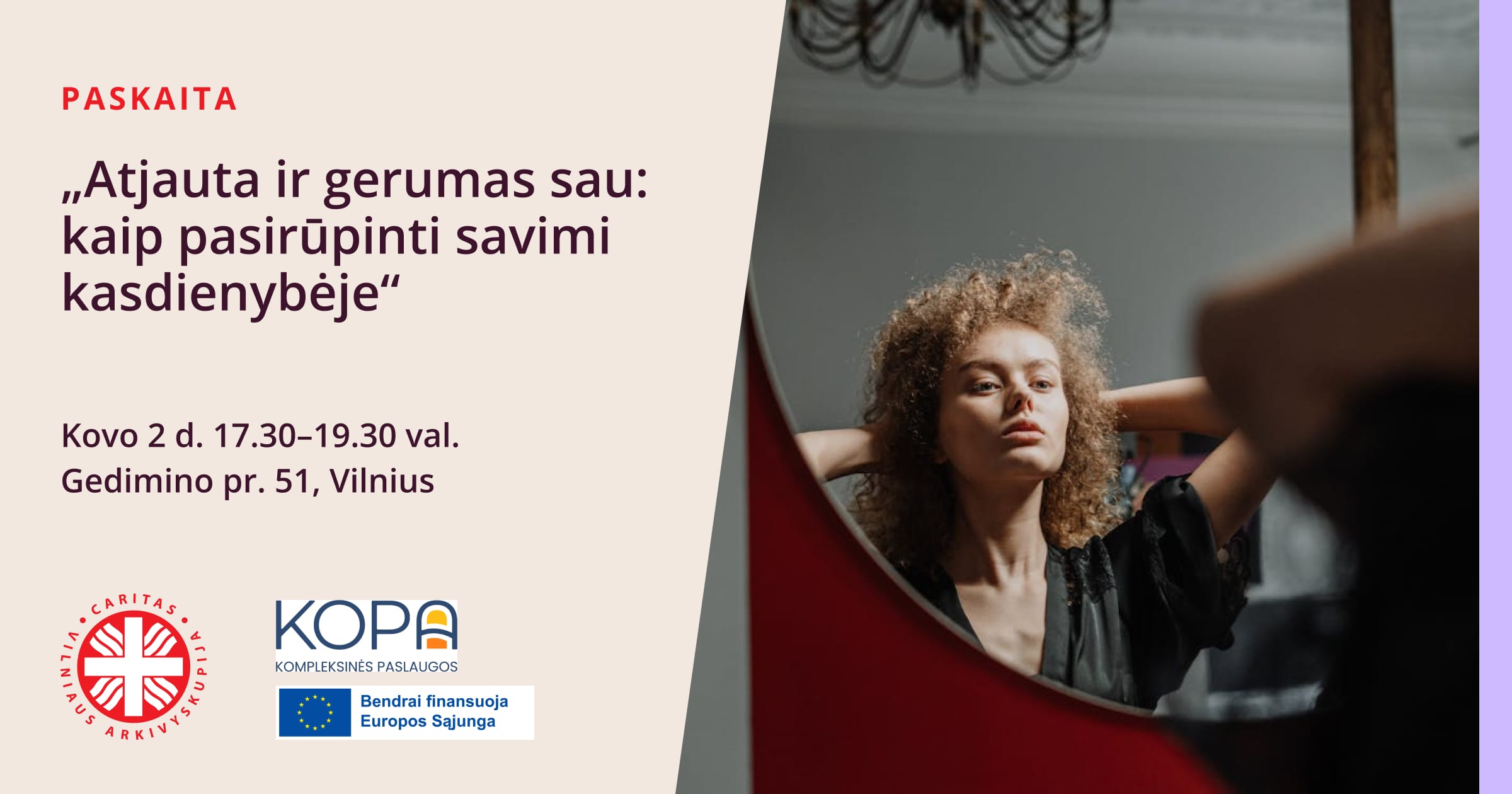 Paskaita „Atjauta ir gerumas sau: kaip pasirūpinti savimi kasdienybėje“