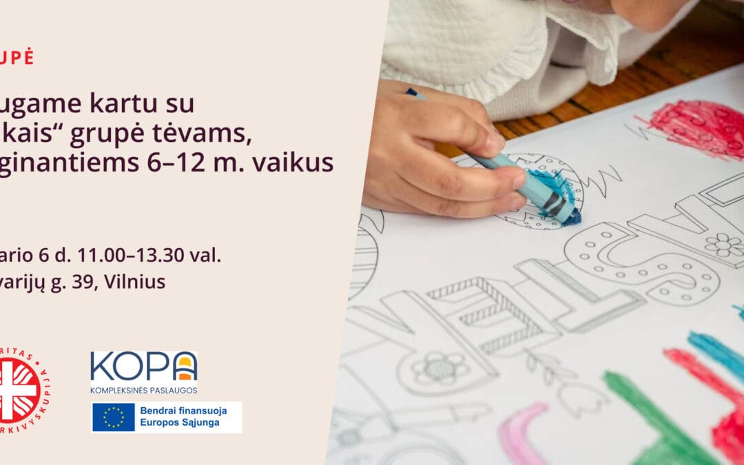 „Augame kartu su vaikais“ grupė tėvams, auginantiems 6-12 m. vaikus