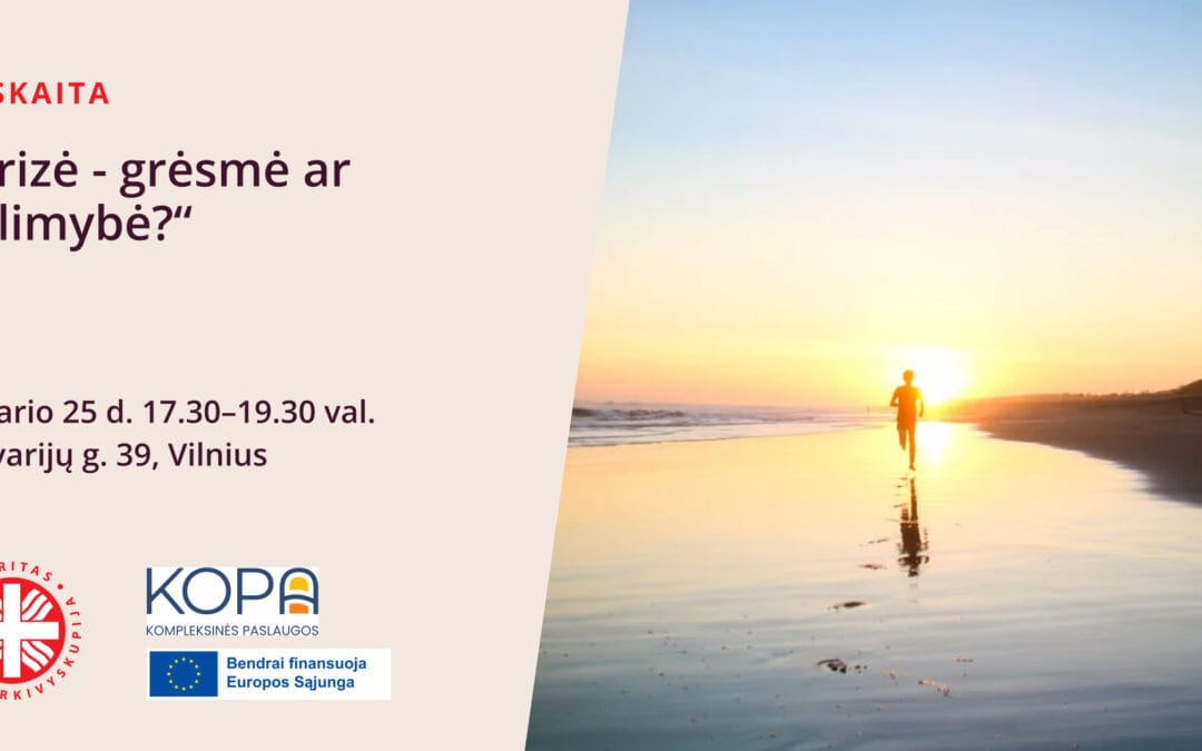 Paskaita „Krizė – grėsmė ar galimybė?“