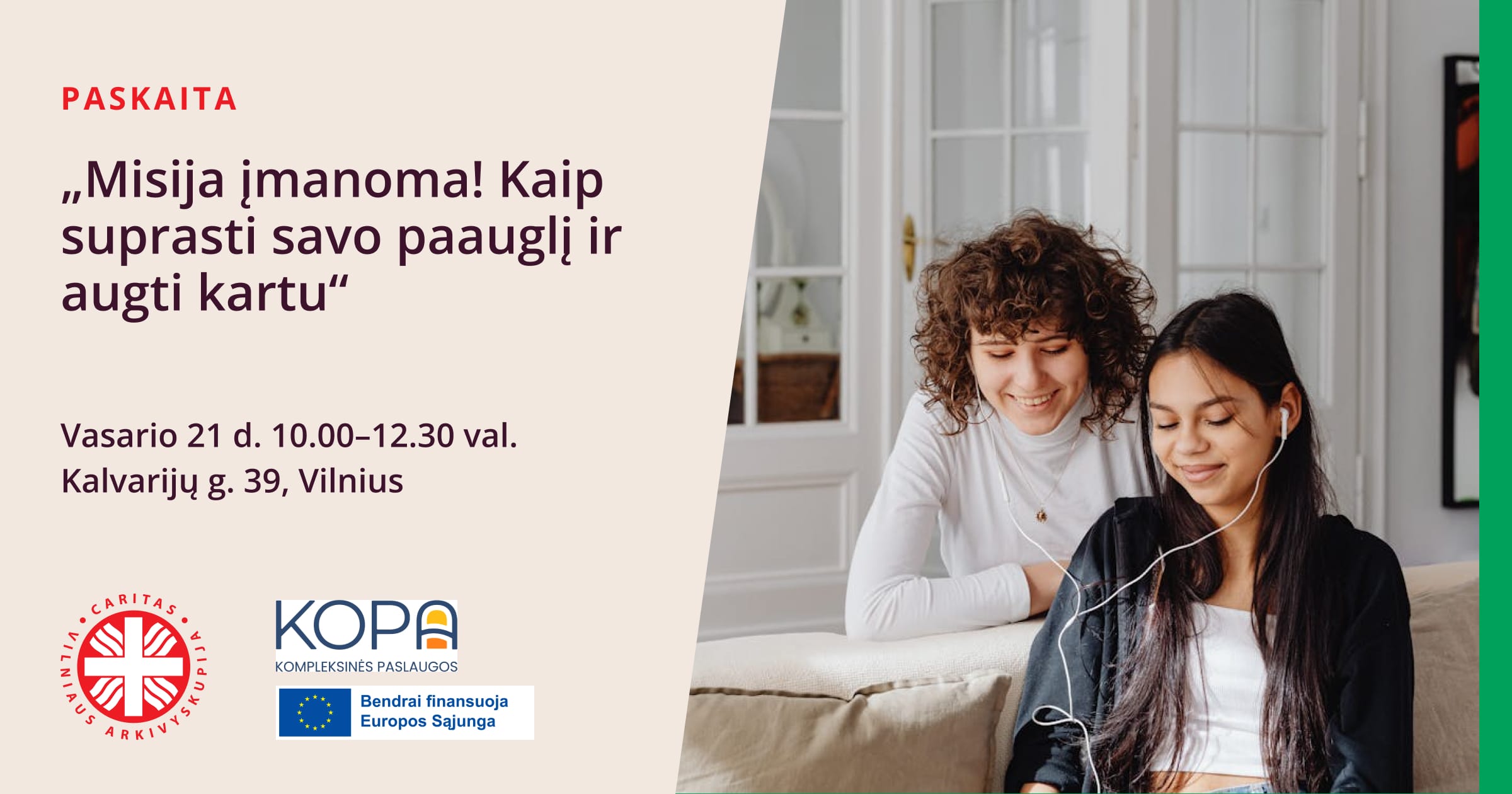 Paskaita „Misija įmanoma! Kaip suprasti savo paauglį ir augti kartu“