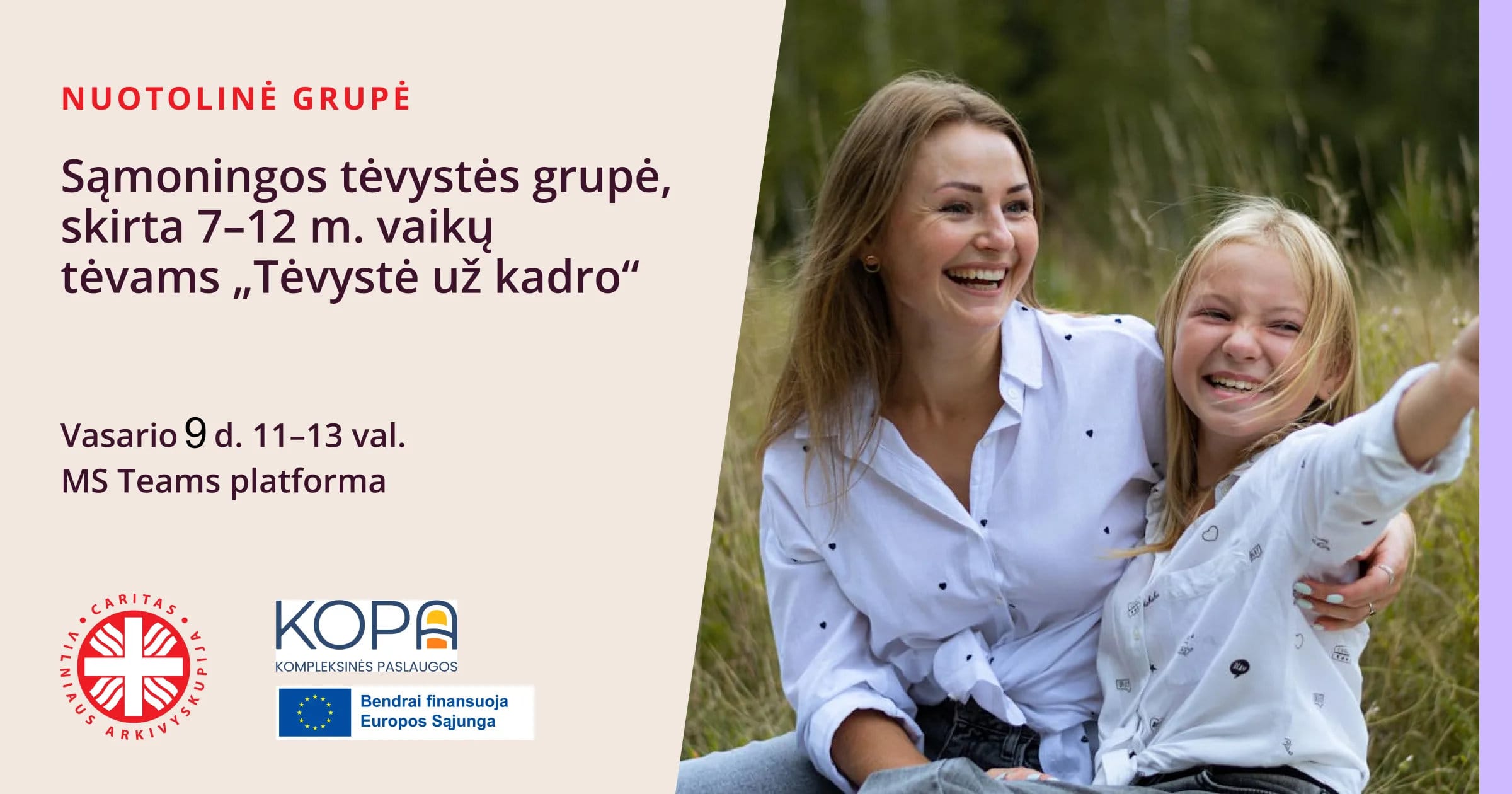 Nuotolinė tėvystės grupė, skirta 7-12 m. vaikų tėvams „Tėvystė už kadro”