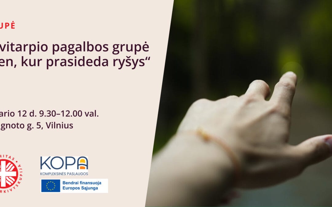 Savitarpio pagalbos grupė „Ten, kur prasideda ryšys“ 2026-02-12