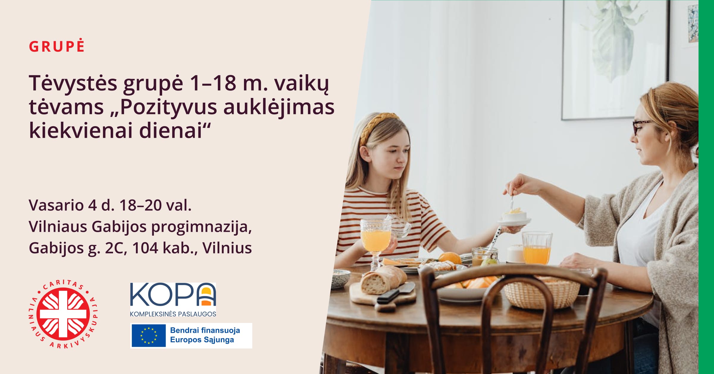 Tėvystės grupė 1-18 m. vaikų tėvams „Pozityvus auklėjimas kiekvienai dienai“