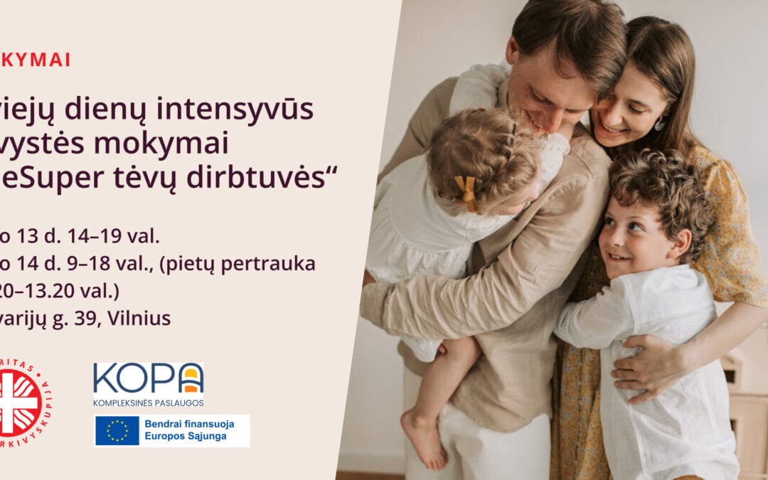 Dviejų dienų intensyvūs tėvystės mokymai „NeSuper tėvų dirbtuvės” 2026-03-14