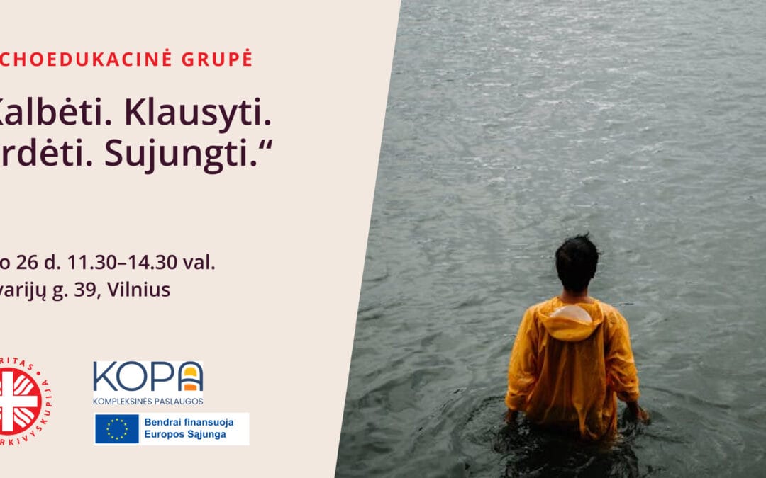 Psichoedukacinė grupė „Kalbėti. Klausyti. Girdėti. Sujungti.” 2026-03-26