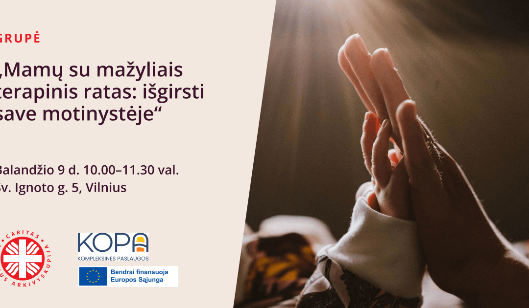 Grupė „Mamų su mažyliais terapinis ratas: išgirsti save motinystėje”