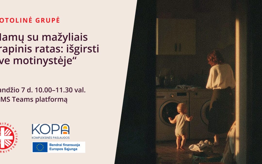 Nuotolinė grupė „Mamų su mažyliais terapinis ratas: išgirsti save motinystėje”