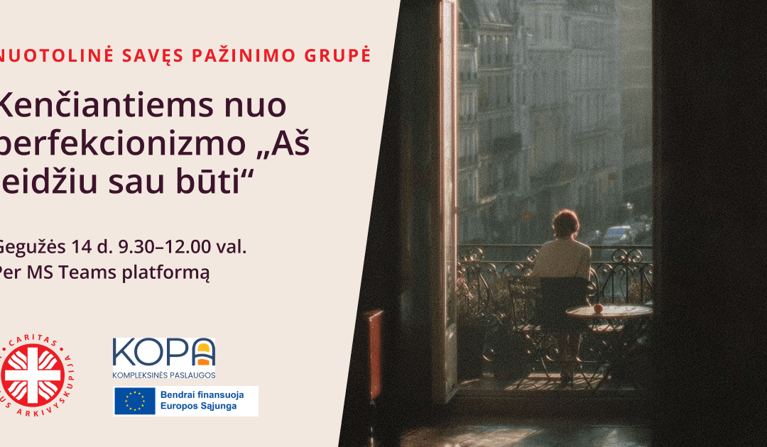 Savęs pažinimo grupė, kenčiantiems nuo perfekcionizmo „Aš leidžiu sau būti“