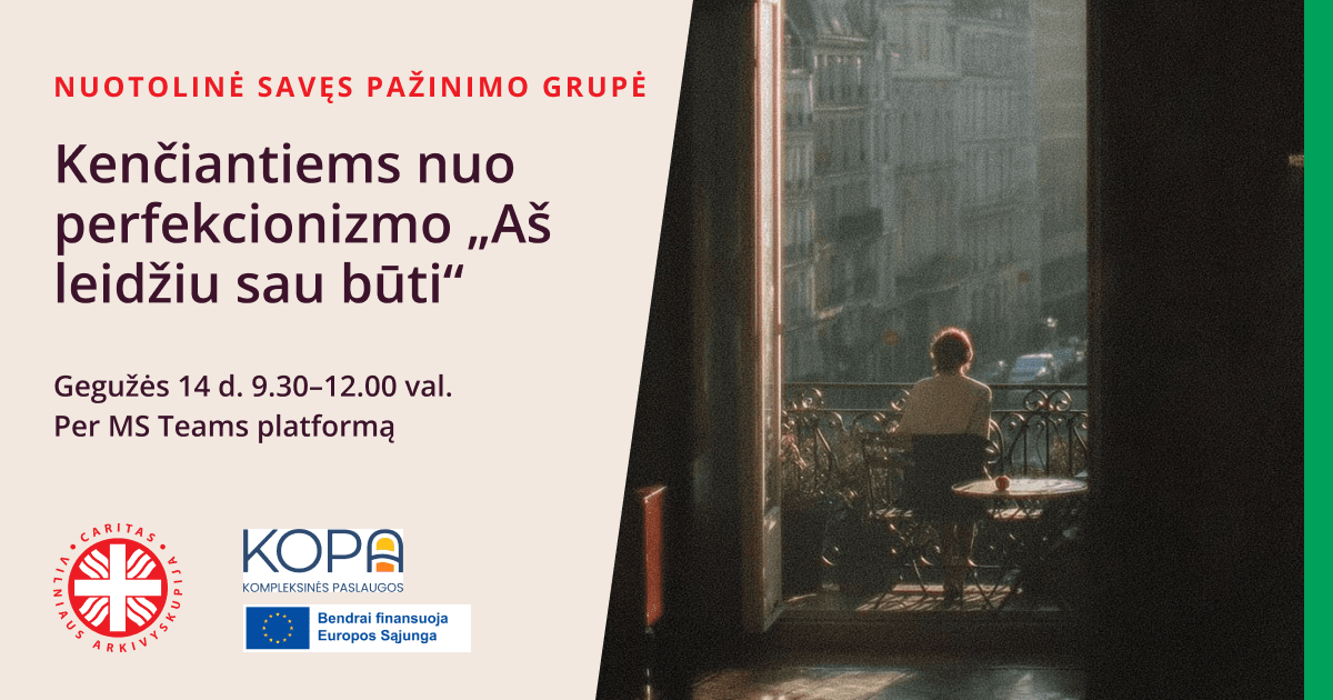 Savęs pažinimo grupė, kenčiantiems nuo perfekcionizmo „Aš leidžiu sau būti“