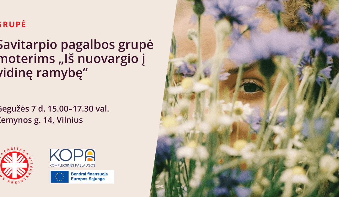 Savitarpio pagalbos grupė moterims „Iš nuovargio į vidinę ramybę“