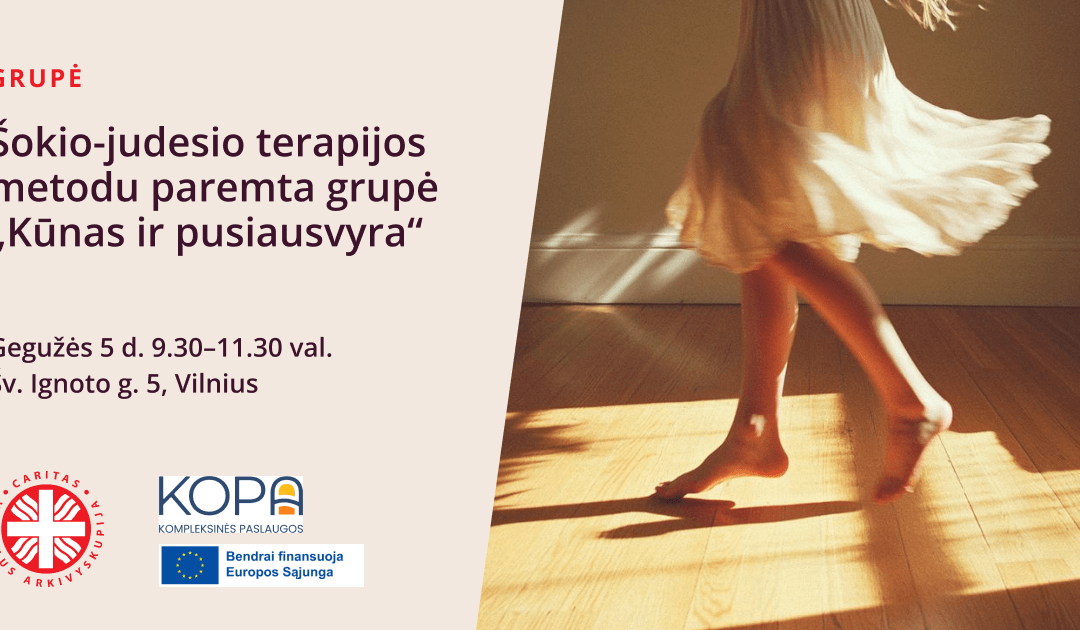 Grupė šokio-judesio terapijos metodu „Kūnas ir pusiausvyra“