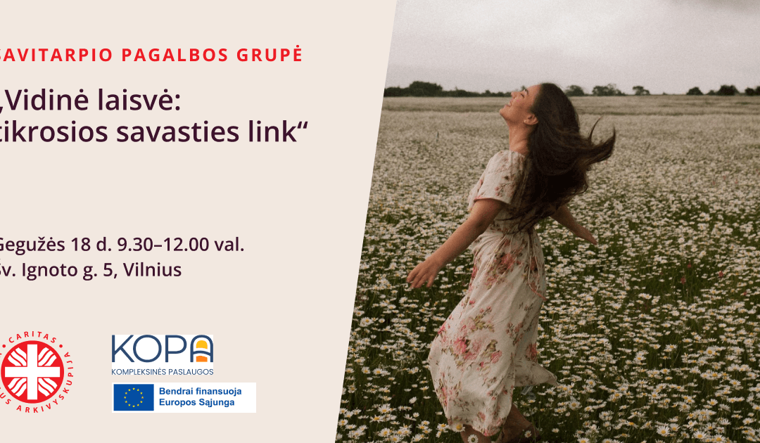 Savitarpio pagalbos grupė „Vidinė laisvė: tikrosios savasties link“