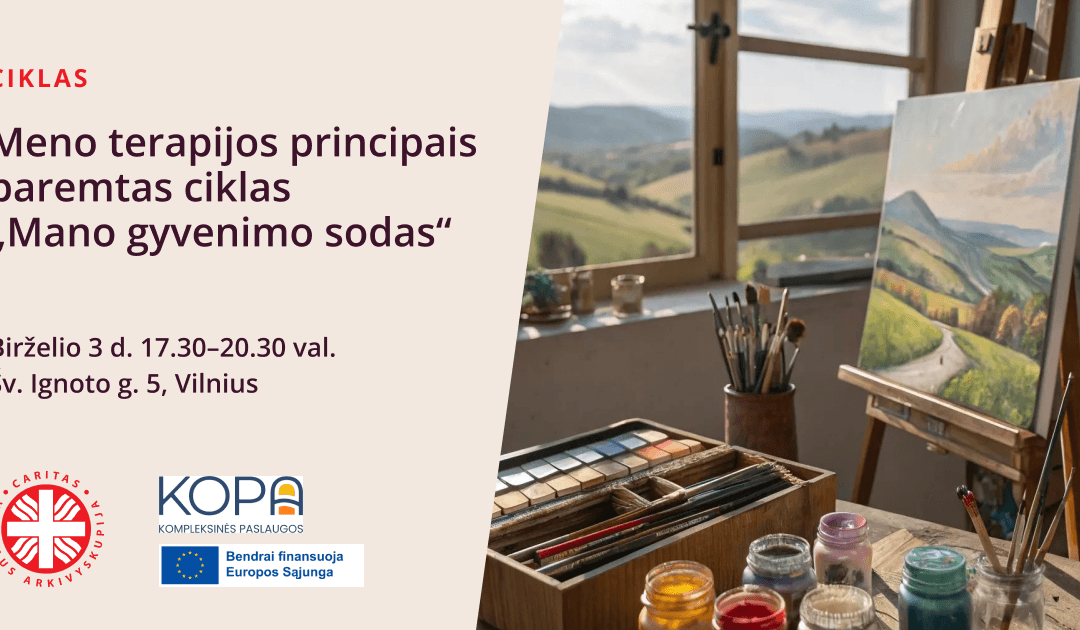 Meno terapijos principais paremtas ciklas ,,Mano gyvenimo sodas“