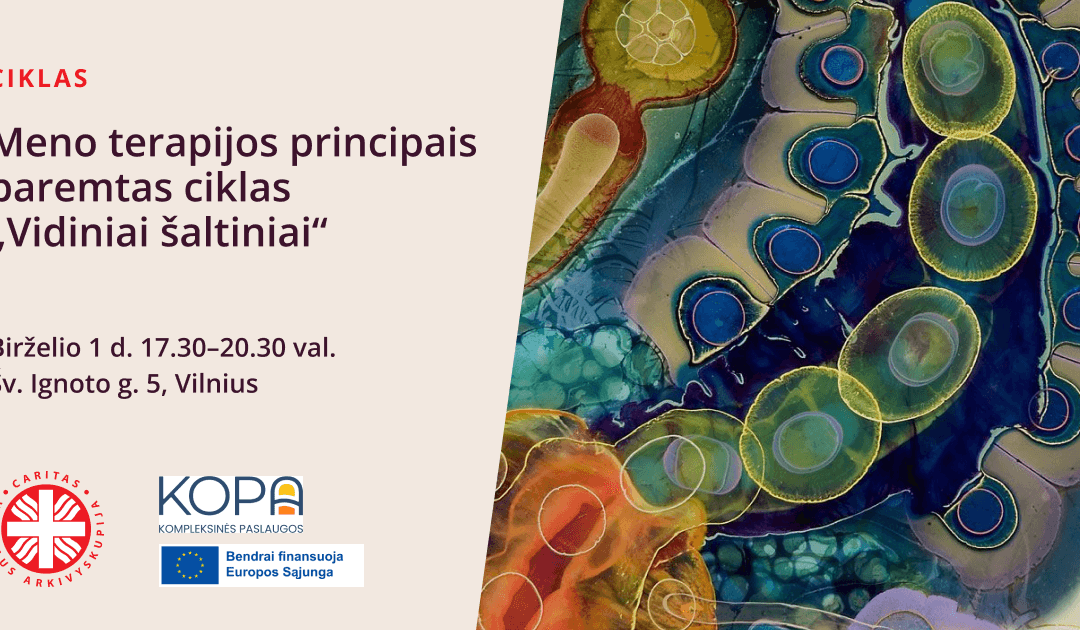 Meno terapijos principais paremtas ciklas ,,Vidiniai šaltiniai“