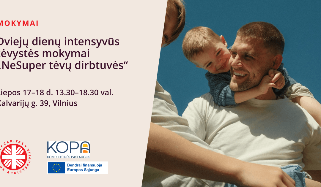 Dviejų dienų intensyvūs tėvystės mokymai „NeSuper tėvų dirbtuvės”