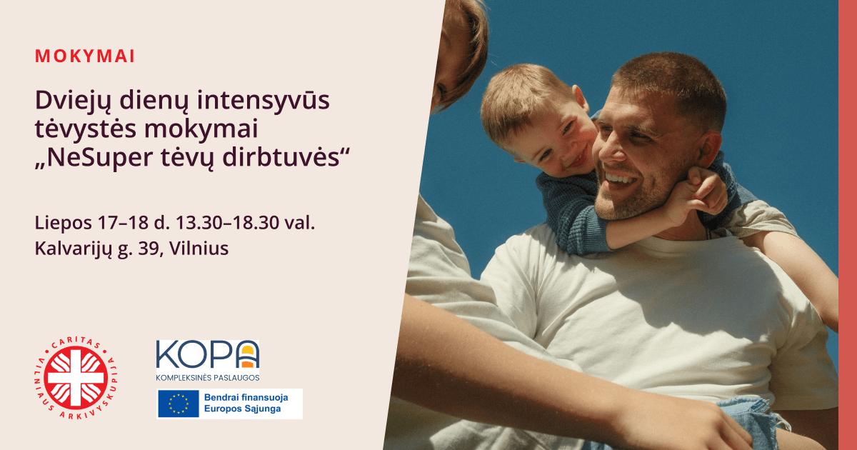 Dviejų dienų intensyvūs tėvystės mokymai „NeSuper tėvų dirbtuvės”