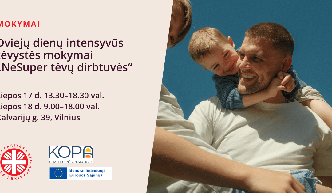 Dviejų dienų intensyvūs tėvystės mokymai „NeSuper tėvų dirbtuvės”