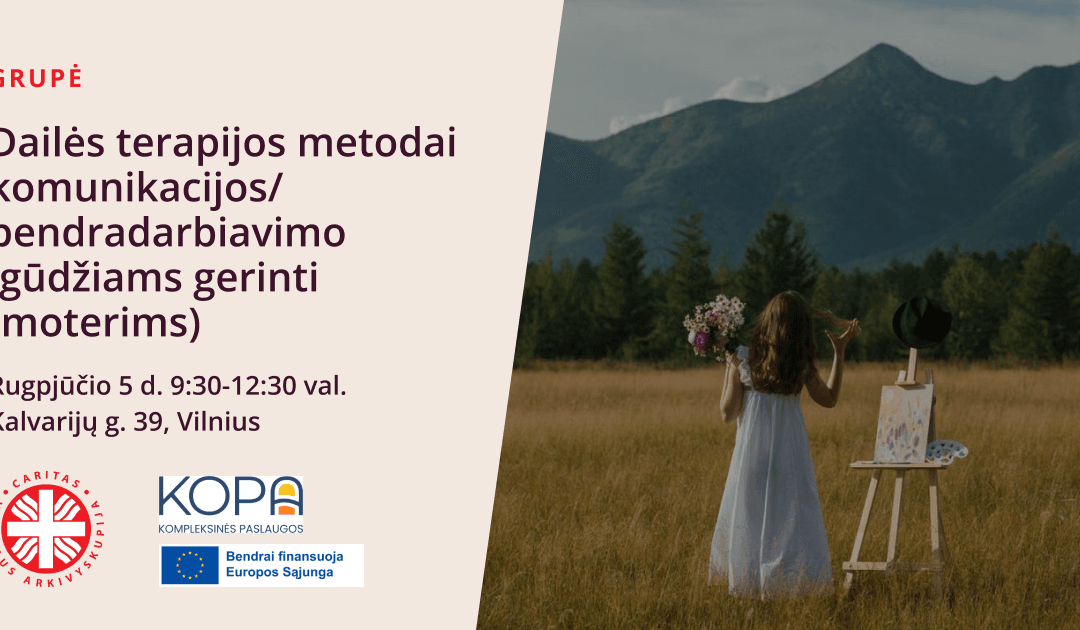 Dailės terapijos metodai komunikacijos/bendradarbiavimo įgūdžiams gerinti (moterims)