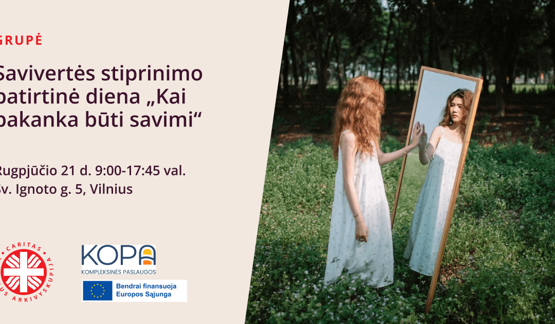 Savivertės stiprinimo patirtinė diena „Kai pakanka būti savimi“