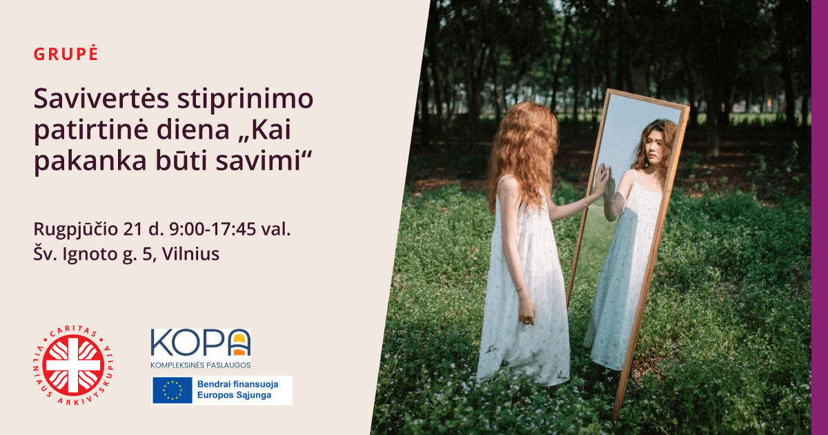 Savivertės stiprinimo patirtinė diena „Kai pakanka būti savimi“