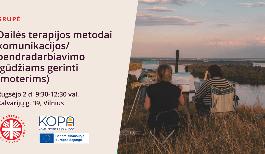 Dailės terapijos metodai komunikacijos/bendradarbiavimo įgūdžiams gerinti (moterims)