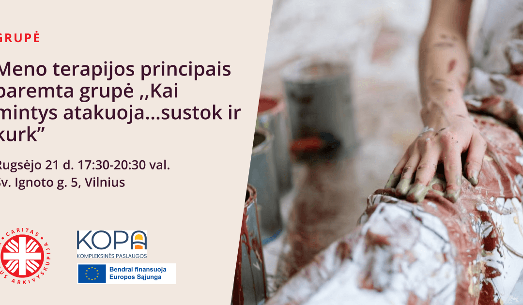 Meno terapijos principais paremta grupė ,,Kai mintys atakuoja…sustok ir kurk”