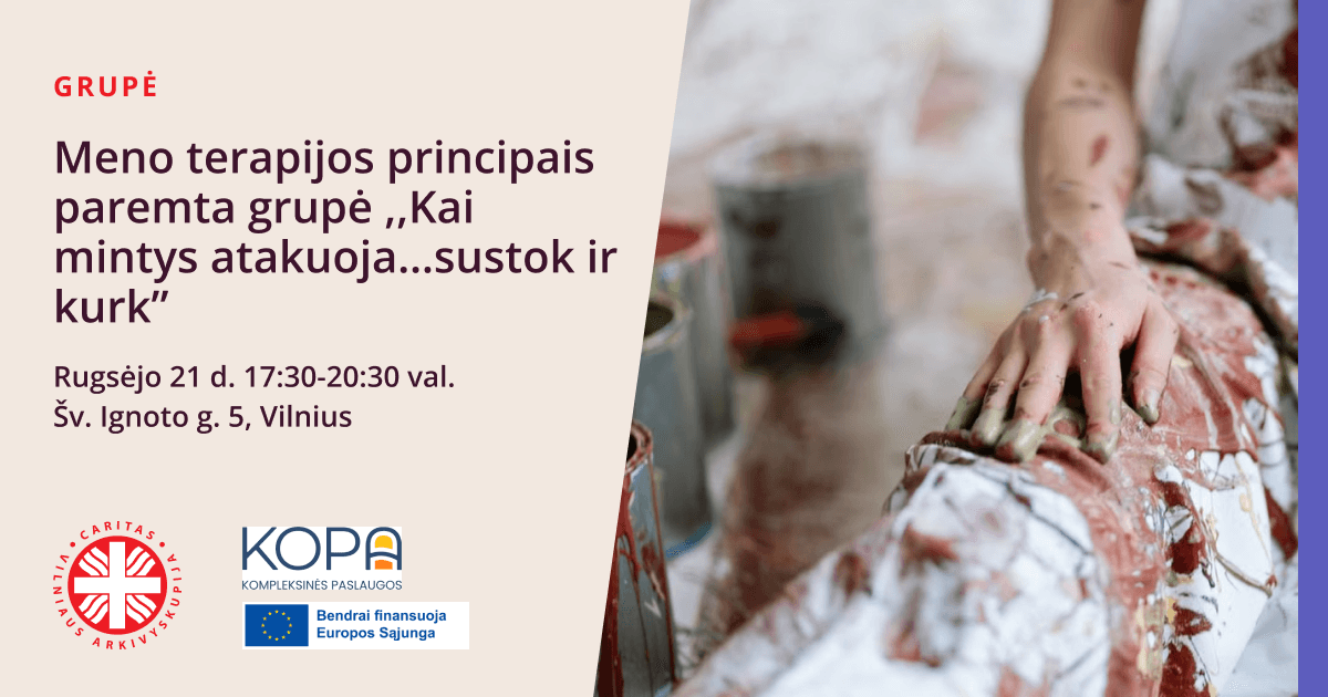 Meno terapijos principais paremta grupė ,,Kai mintys atakuoja…sustok ir kurk”