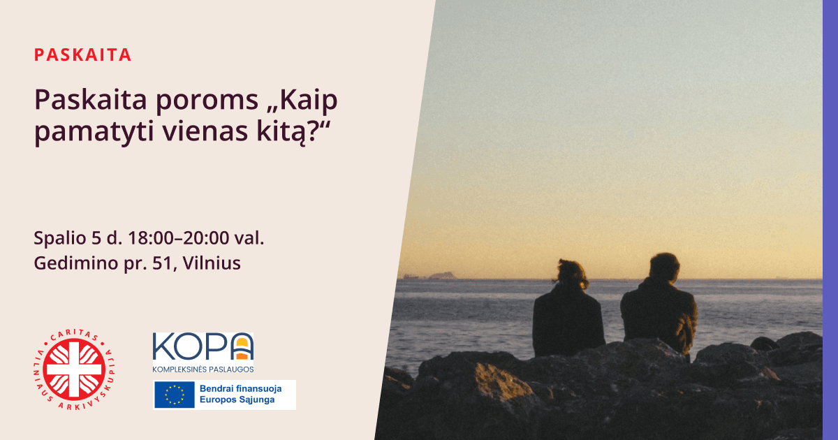 Praktinė paskaita poroms „Kaip pamatyti vienas kitą?“