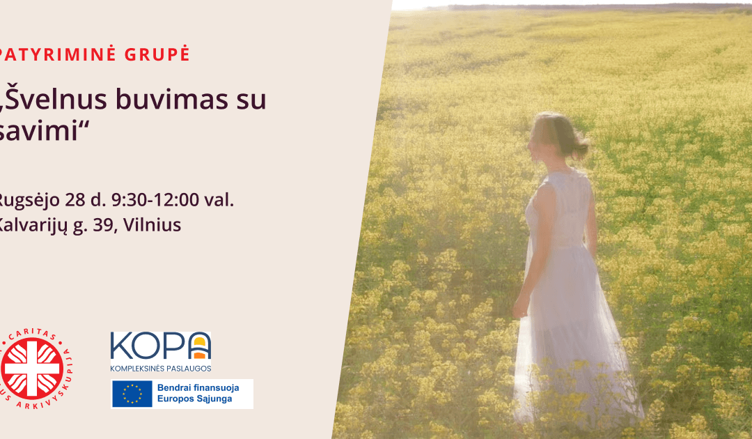 Patyriminė grupė „Švelnus buvimas su savimi“